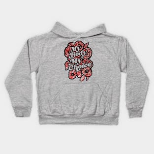 My Body My Choice Kids Hoodie